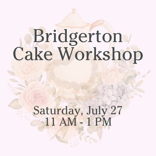 Bridgerton Cake Workshop