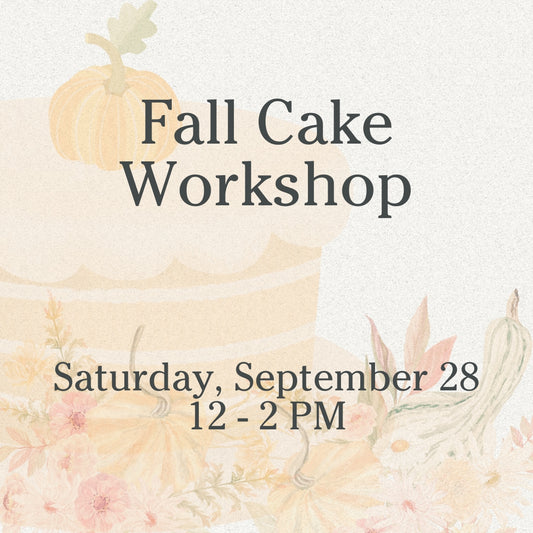 Fall Cake Workshop