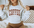 Load image into Gallery viewer, Coffee Weather Crew Neck Sweatshirt
